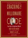 Cracking the Millionaire Code (MP3): Your Key to Enlightened Wealth